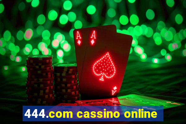 444.com cassino online